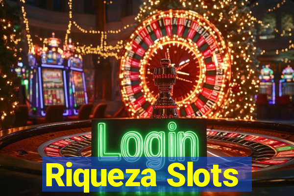 Riqueza Slots